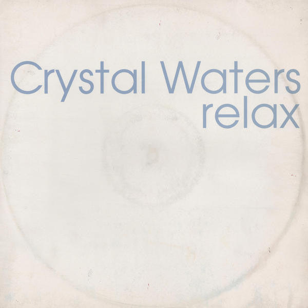 Crystal Waters - Relax - Used Vinyl Record 12"