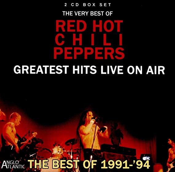 Red Hot Chili Pepper - Greatest Hits Live On Air 1991-94 - CD