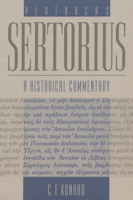 Konrad - Plutarch's Sertorius  A Historical Commentary - New paperback