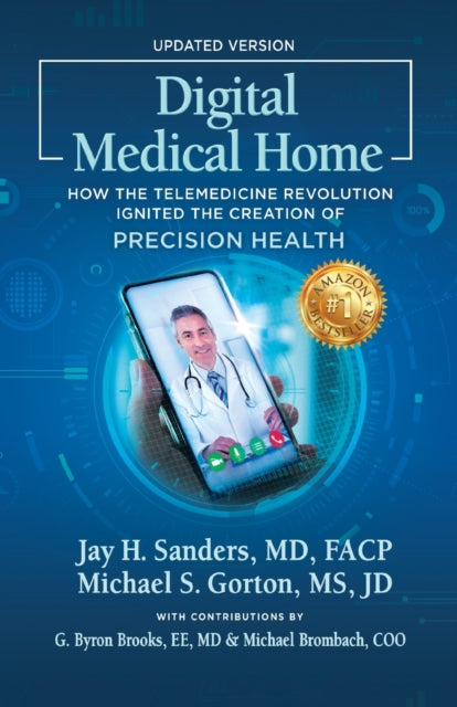 Gorton - Digital Medical Home  How the Telemedicine Revolution Ignited