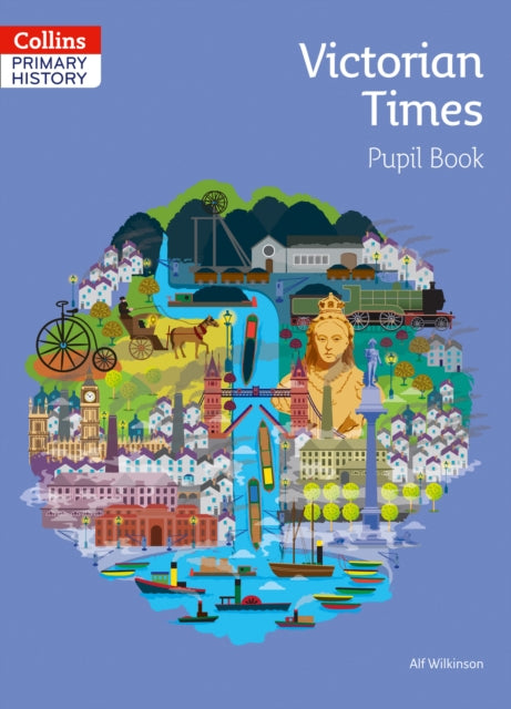 Alf Wilkinson - Victorian Times Pupil Book - New Paperback