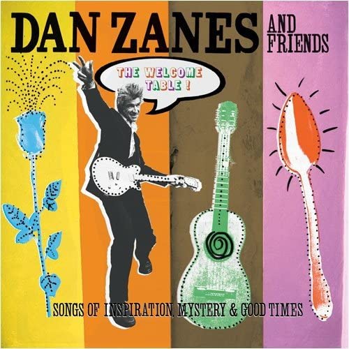 Dan Zanes - Welcome Table! Songs Of Inspiration, Mystery & Good Times -