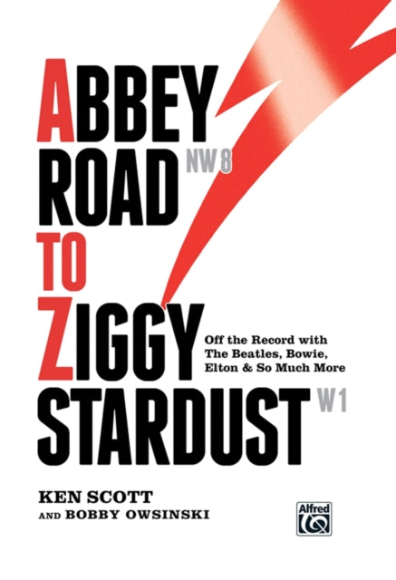 Bobby Owsinski - Abbey Road to Ziggy Stardust : Off the Record with Th