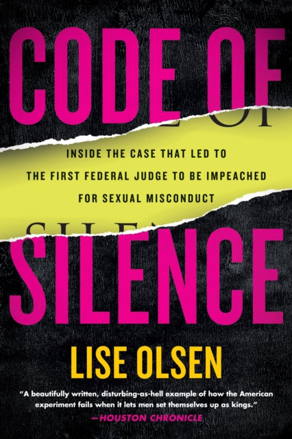 Lise Olsen - Code of Silence : Inside the Case That Led to the First F