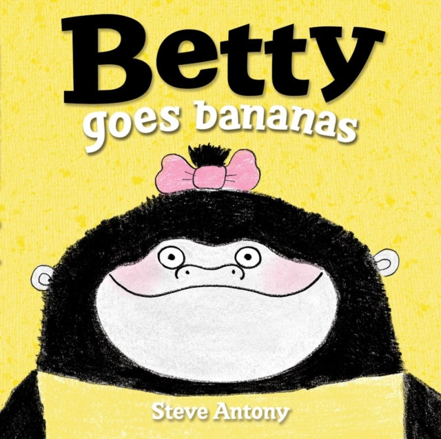 Steve Antony - Betty Goes Bananas - Paperback