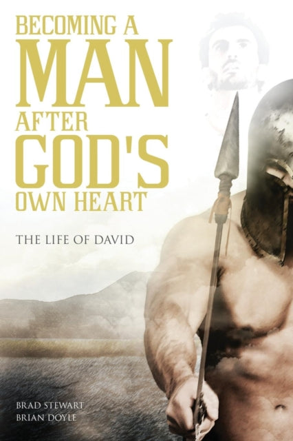 Stewart - A Man After God's Own Heart: Based on the Life of David - Ne