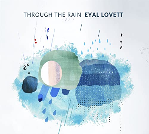 Lovett Eyal - Throug - EYAL LOVETT - THROUGH THE RAIN CD  (PREORDER FOR