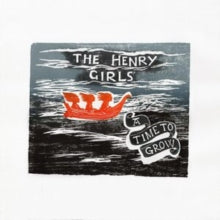 Henry Girls - A Time To Grow - CD