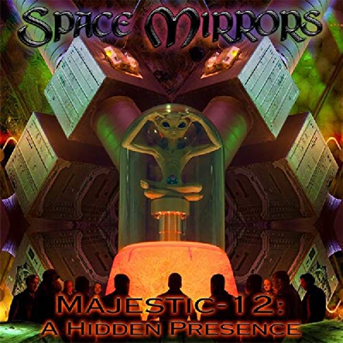 SPACE MIRRORS - MAJESTIC 12: A HIDDEN PRESENCE - CD