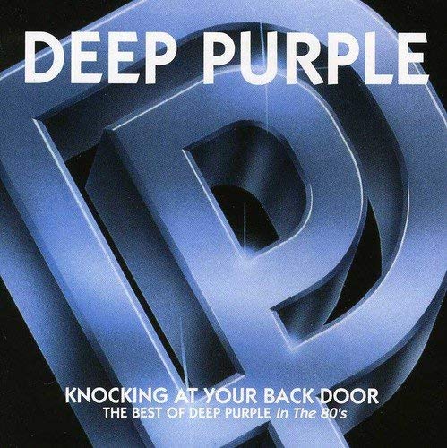 Deep Purple - Knocking At Your Back Door: The Best Of  In The 80's - C