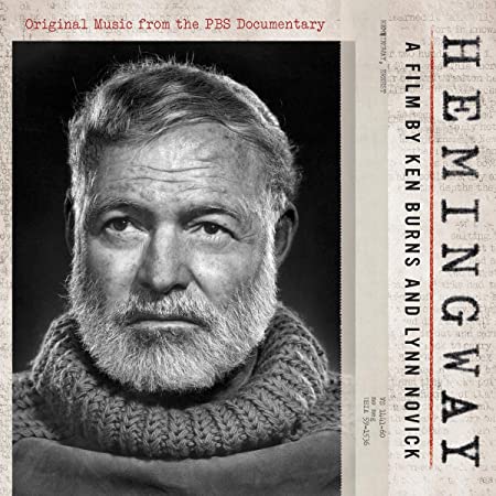 KEN BURNS & LYNN NOV - HEMINGWAY A FILM BY KEN BURNS - CD