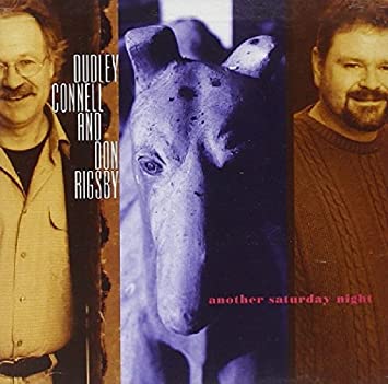 CONNELL DUDLEY & DON - ANOTHER SATURDAY NIGHT - CD