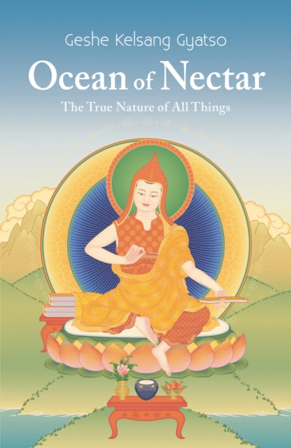 Geshe Kelsang Gyatso - Ocean Of Nectar : The True Nature of Things - P