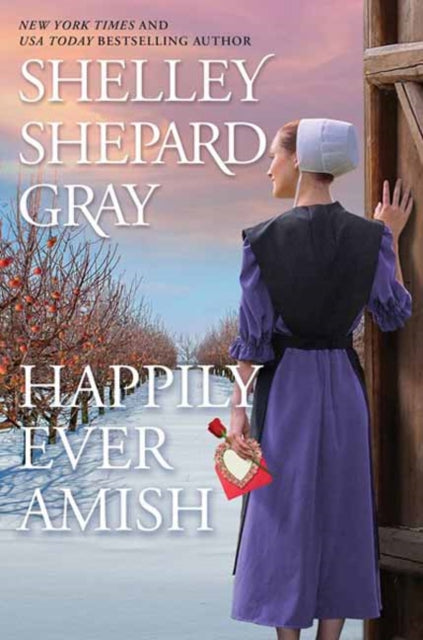 Shelley Shepard Gray - Happily Ever Amish - Hardback