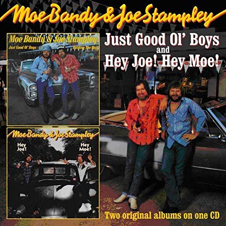 Moe Bandy & Joe Stam - Just Good Ol Boys/Hey Joe! Hey Moe! - CD