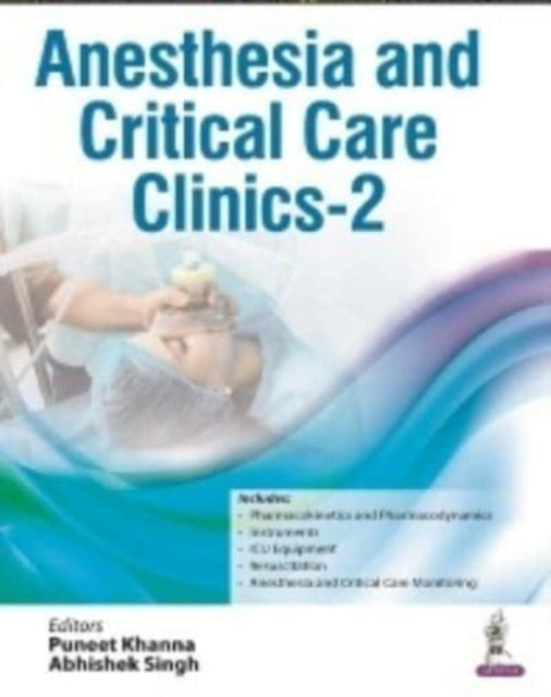 Khanna - Anesthesia and Critical Care Clinics - 2 - New paperback or s