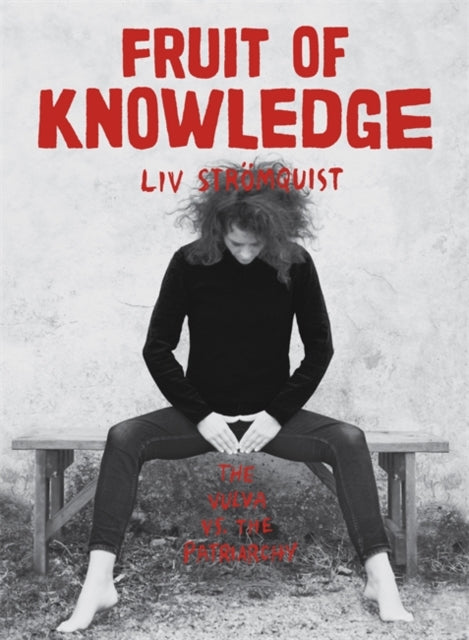 Liv Stomquist - Fruit of Knowledge - New Paperback