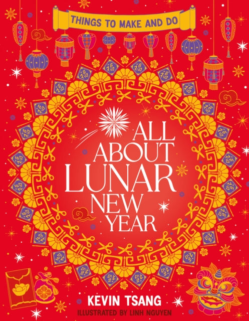 Kevin Tsang - All About Lunar New Year: Things to Make and Do - Paperb