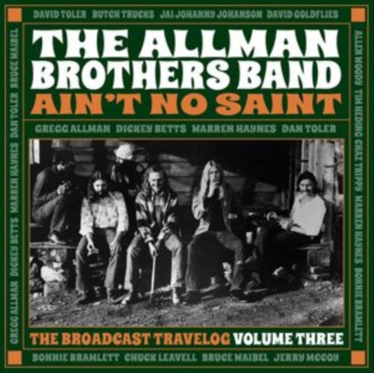 ALLMAN BROTHERS BAND - AIN'T NO SAINT: THE BROADCAST TRAVELOG VOLUME THR