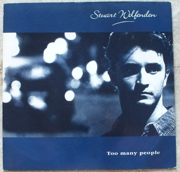 Stuart Wolfenden - Too Many People / I Knew You Would - Used Vinyl Re