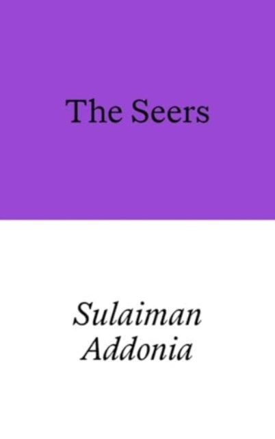 Sulaiman Addonia - Seers - Paperback