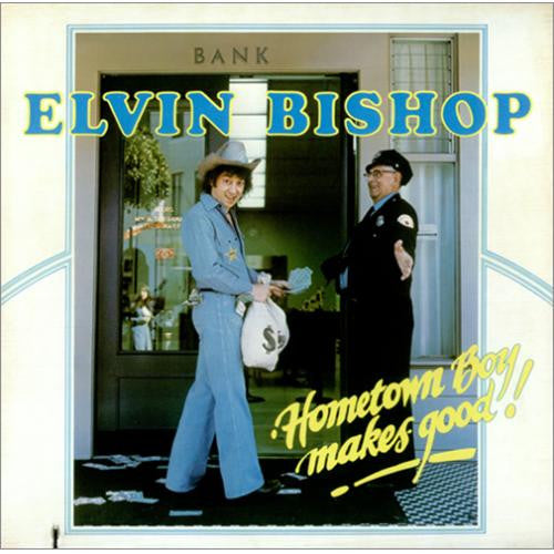Elvin Bishop - Hometown Boy Makes Good ! - Used Vinyl Record