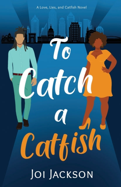 Jackson - To Catch a Catfish: A Love, Lies, and Catfish Novel - New pa