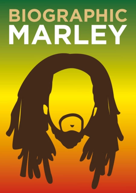 Liz Flavell - Biographic: Marley : Great Lives in Graphic Form - Hardb