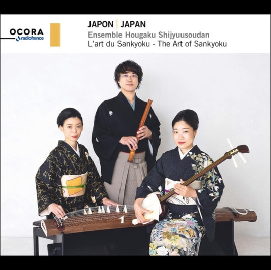 ENSEMBLE HOUGAKU SHI - JAPAN. THE ART OF SANKYOKU - CD