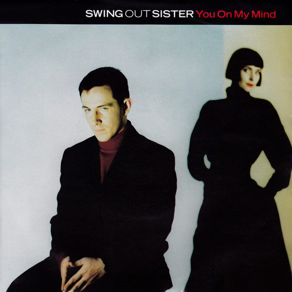 Swing Out Sister - You On My Mind - Used Vinyl Record 7"