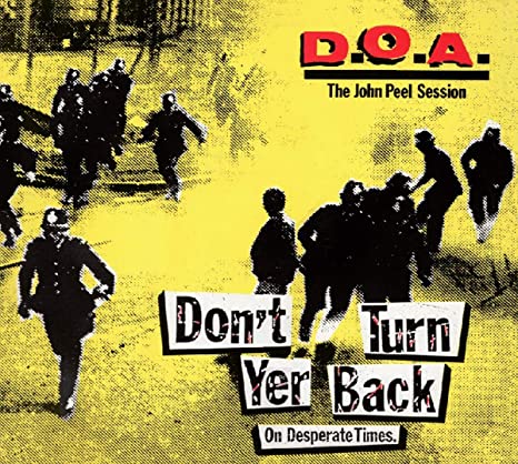D.O.A. - DONT TURN YOUR BACK - THE JOH - CD