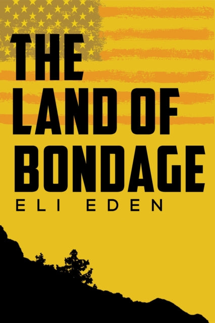 Eli Eden - Land of Bondage - Paperback