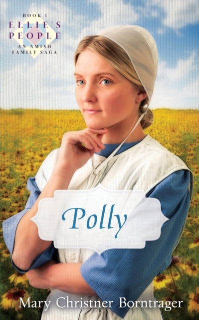 Borntrager - Polly  Ellie's People Series, Book 5 - New paperback or s