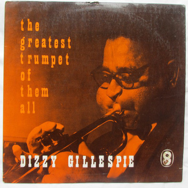 Dizzy Gillespie - Greatest Trumpet Of Them All - Used Vinyl Record