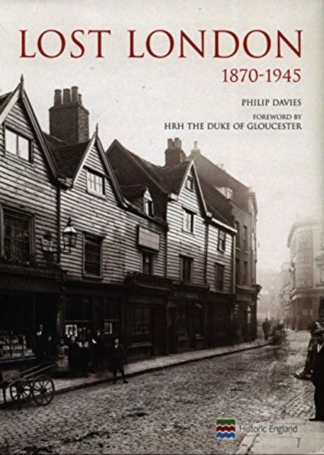 Philip Davies - Lost London 1870-1945 - Hardback