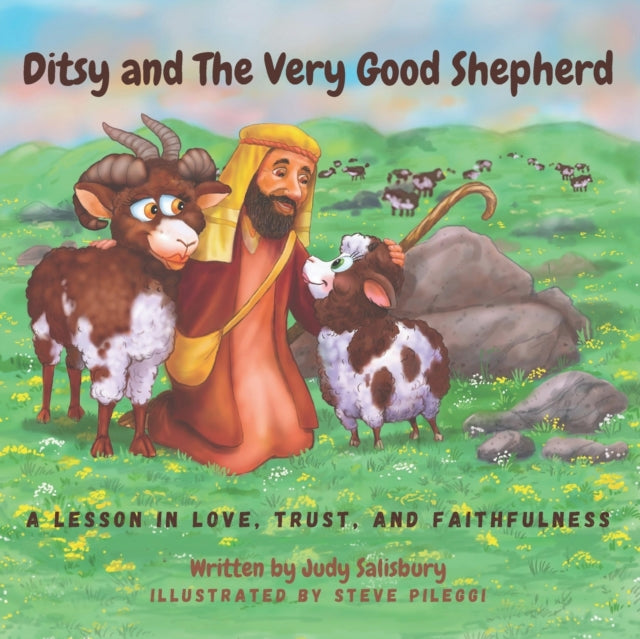 Pileggi - Ditsy and The Very Good Shepherd  A Lesson in Love, Trust, a