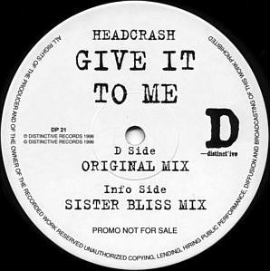 Headscrash - Give It To Me - Used Vinyl Record 12"