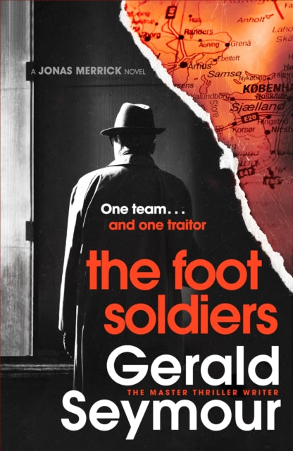 Gerald Seymour - Foot Soldiers : A Sunday Times Thriller of the Month