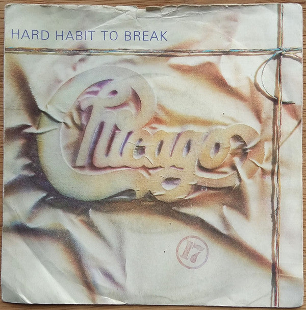 Chicago - Hard Habit To Break - Used Vinyl Record 7"