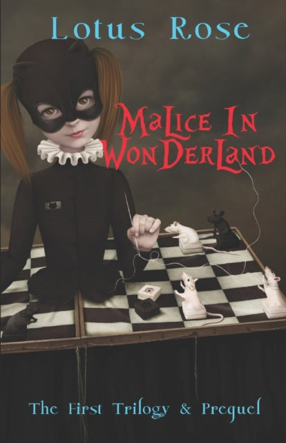 Ros - Malice in Wonderland  The First Trilogy & Prequel - New paperbac
