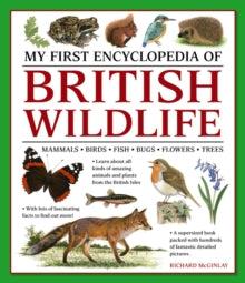 Richard McGinlay - My First Encyclopedia of British Wildlife : Mammals