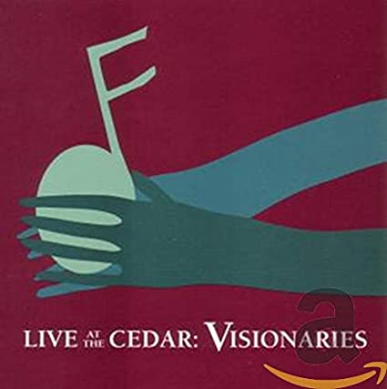 Various - Live At The Cedar: Visionaries - CD