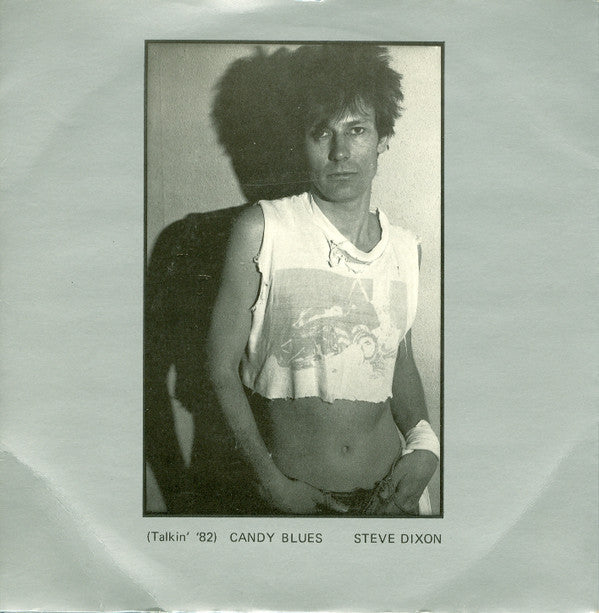 Steve Dixon - (Talkin' 82) Candy Blues - Used Vinyl Record 7"