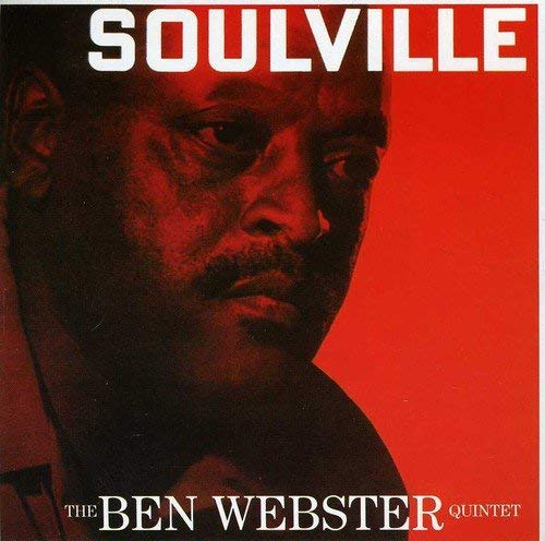 Ben Webster Quintet - Soulville - CD