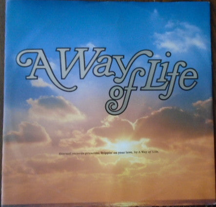 A Way Of Lif - Trippin' On Your Love (Sunburst Remixes) - Used Vinyl