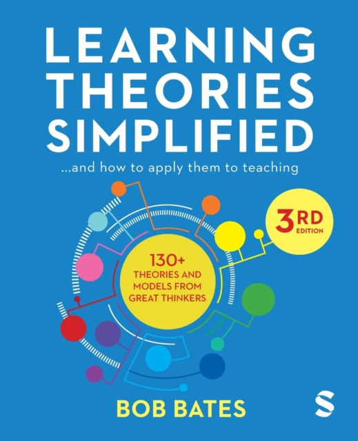 Bob Bates - Learning Theories Simplified : ...and how to apply them to