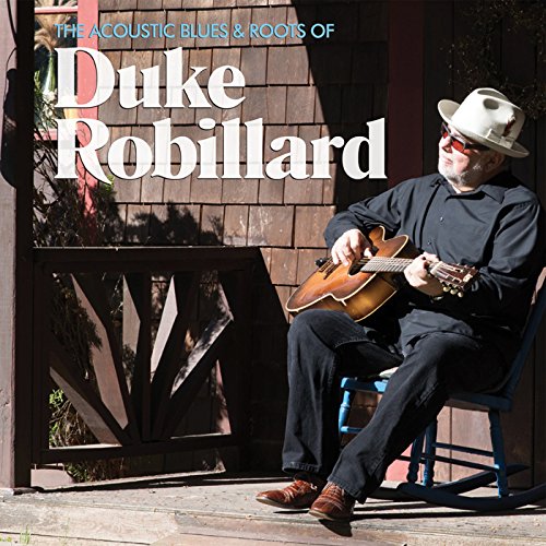 ROBILLARD - ACOUSTIC BLUES & ROOTS OF - New CD