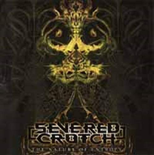 SEVERED CROTCH - NATURE OF ENTROPY - New CD