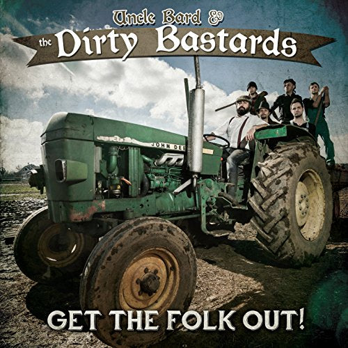 UNCLE BARD & THE DIR - GET THE FOLK OUT - New CD