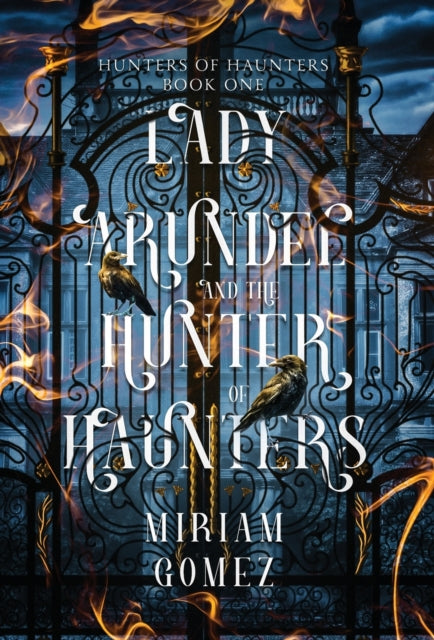 Gomez - Lady Arundel and the Hunter of Haunters - New hardback or case